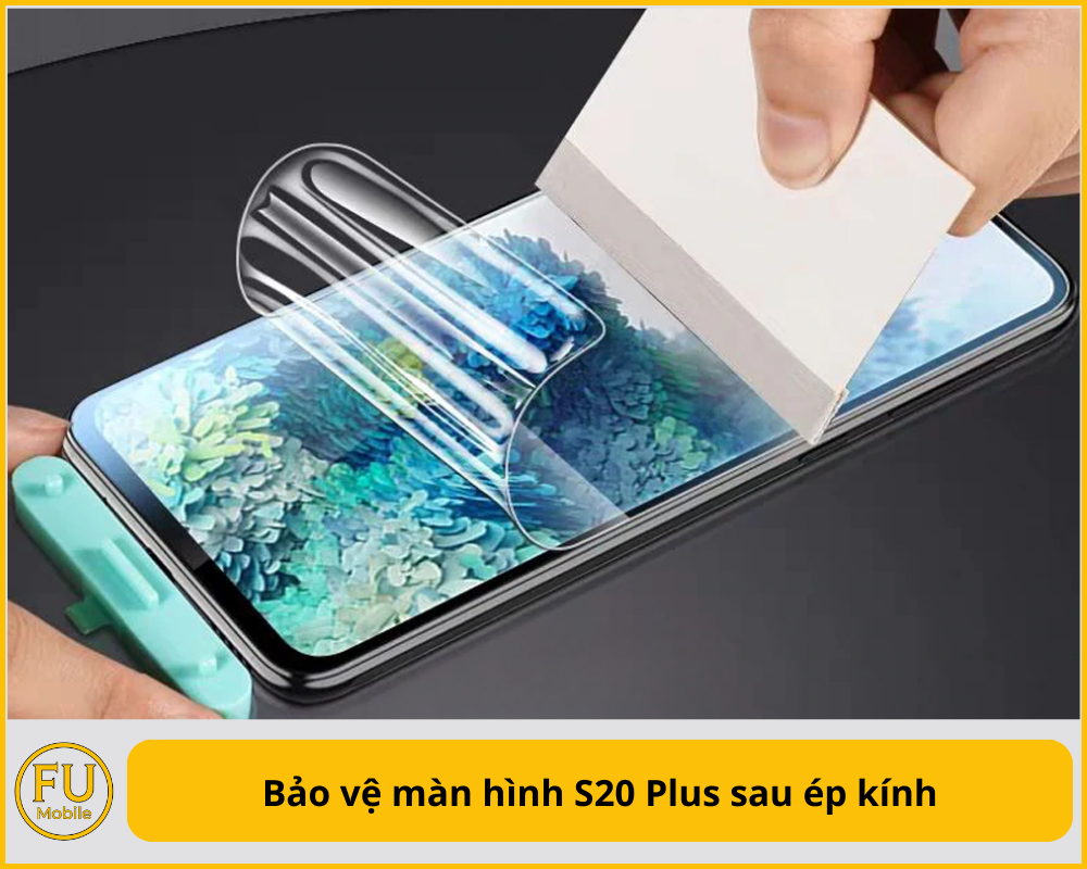 Bảo vệ màn hình S20 Plus sau ép kính
