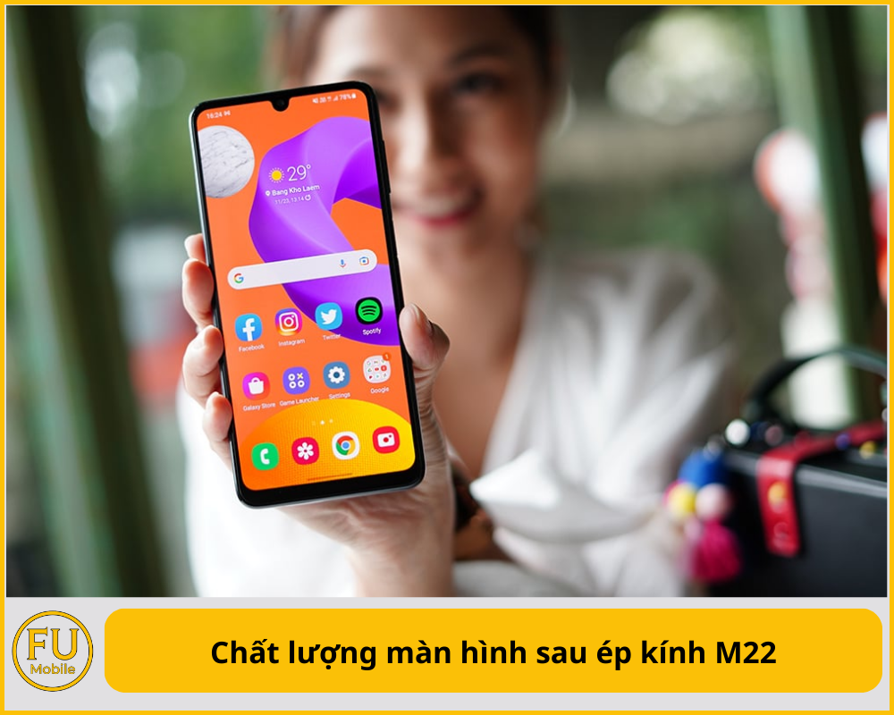 Chất lượng màn hình sau ép kính M22