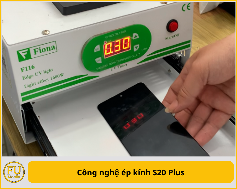 Công nghệ ép kính S20 Plus