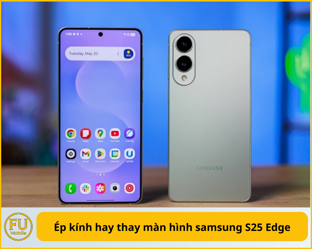Ép kính hay thay màn hình samsung S25 Edge