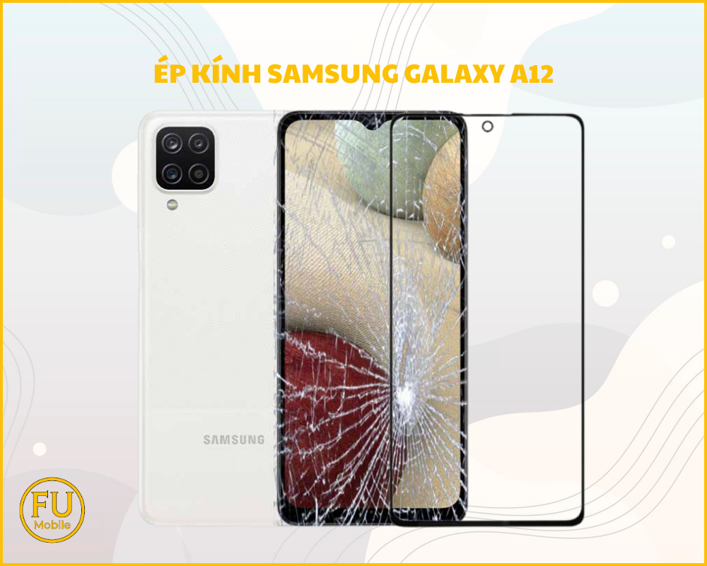 Ép kính Samsung Galaxy A12