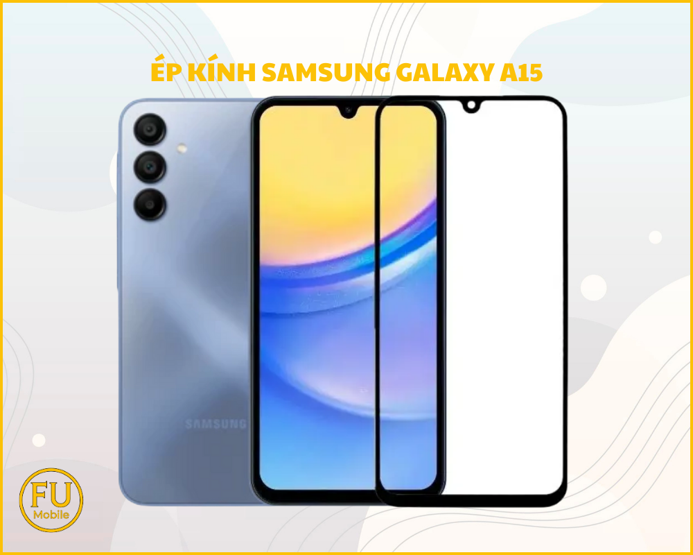 Ép kính Samsung Galaxy A15