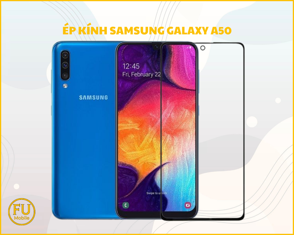 Ép kính Samsung Galaxy A50