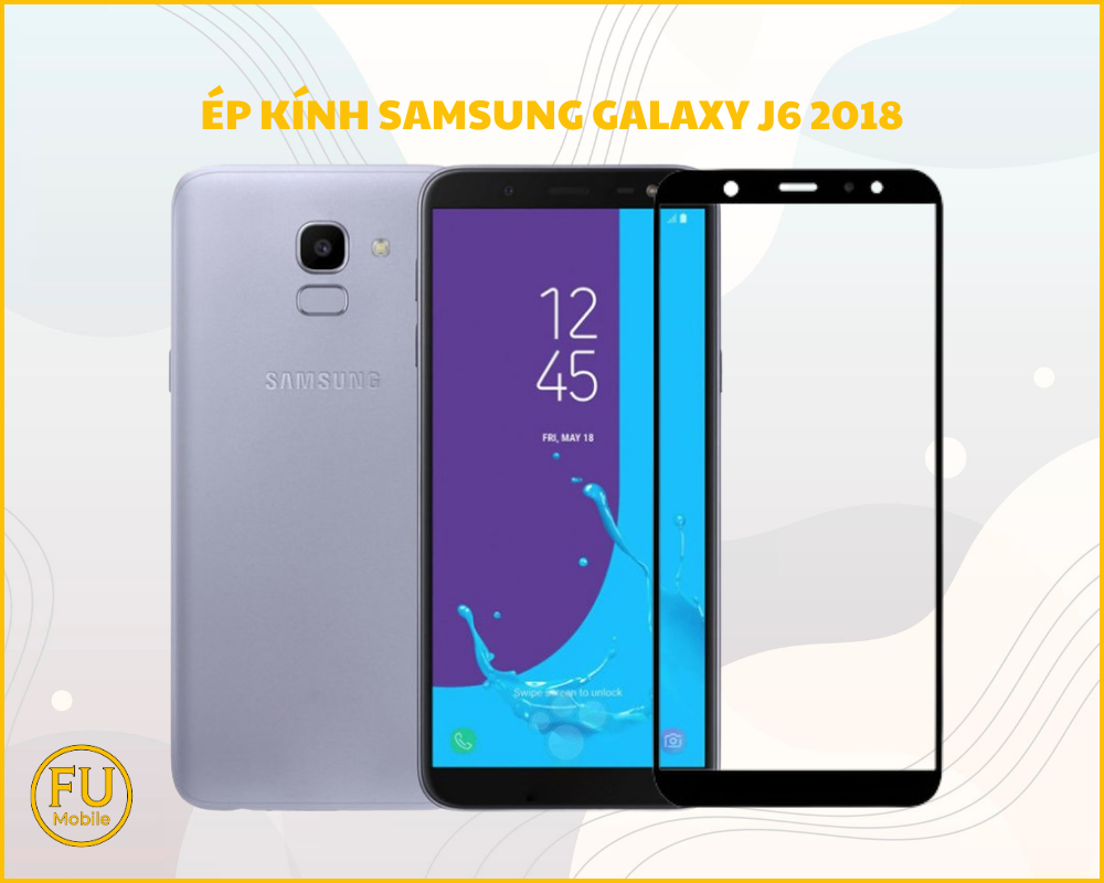 Ép kính Samsung Galaxy J6 2018