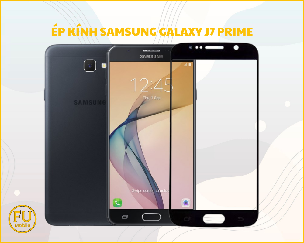 Ép kính Samsung Galaxy J7 Prime