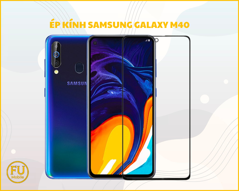 Ép kính Samsung Galaxy M40