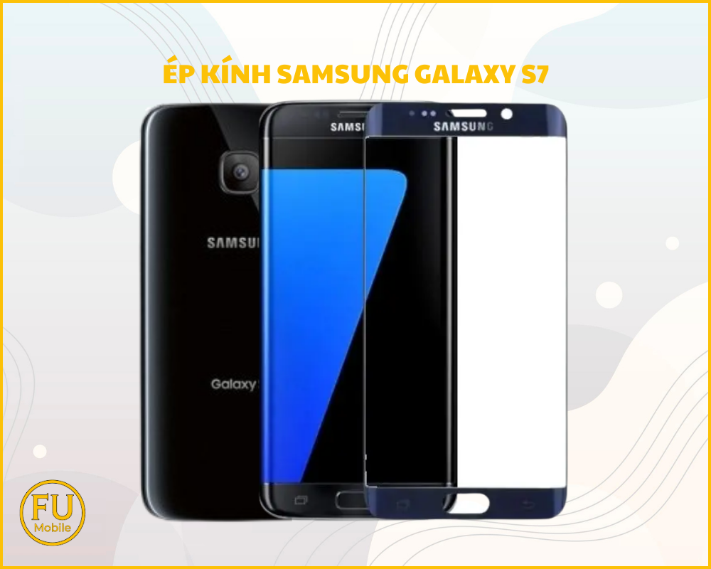 Ép kính Samsung Galaxy S7