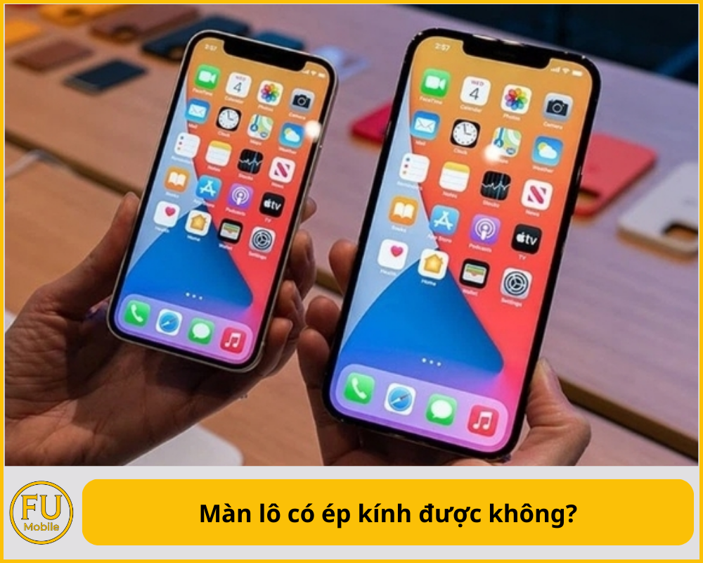 Màn lô có ép kính được không?
