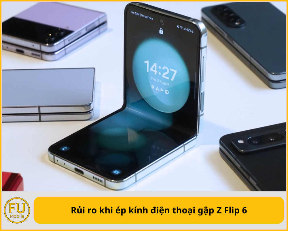 Rủi ro khi ép kính điện thoại gập Z Flip 6