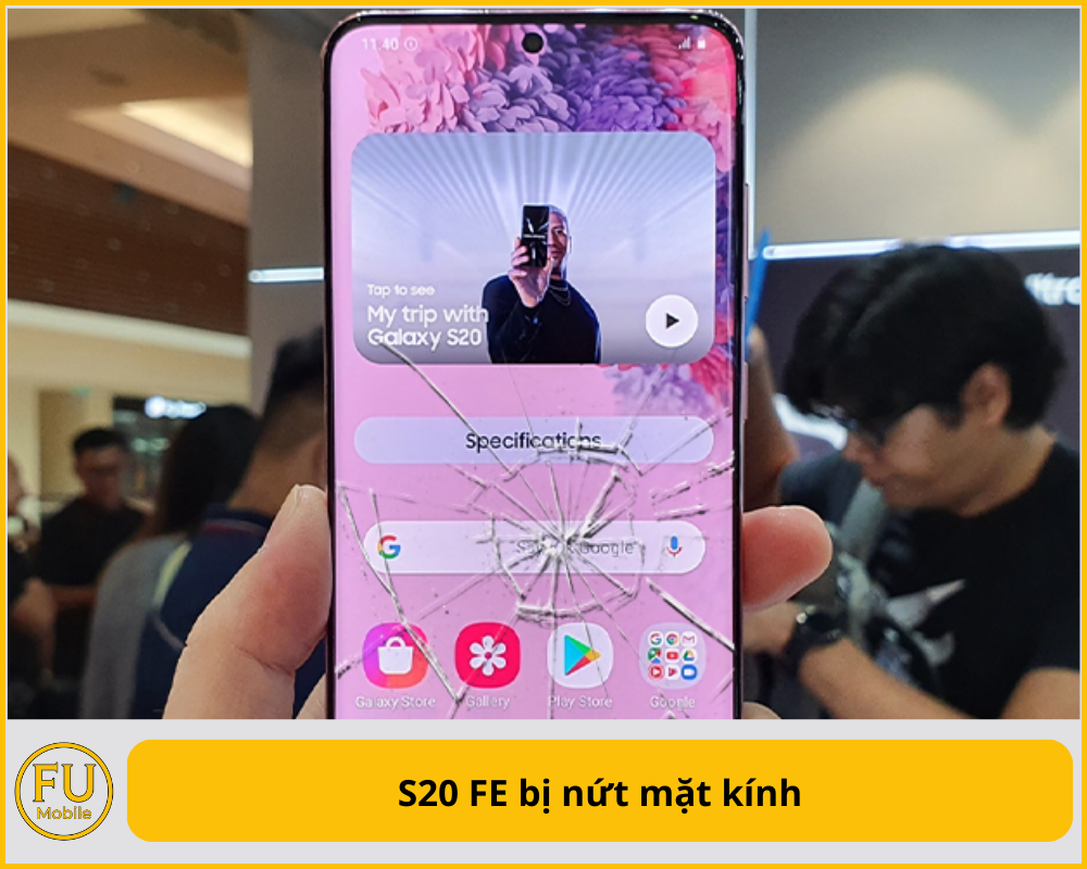 S20 FE bị nứt mặt kính