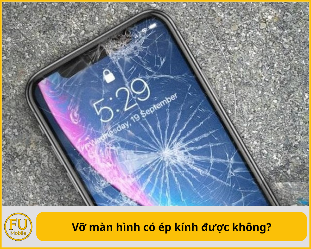 Vỡ màn hình có ép kính được không?