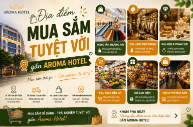 Địa Điểm Mua Sắm & Tiện Ích
