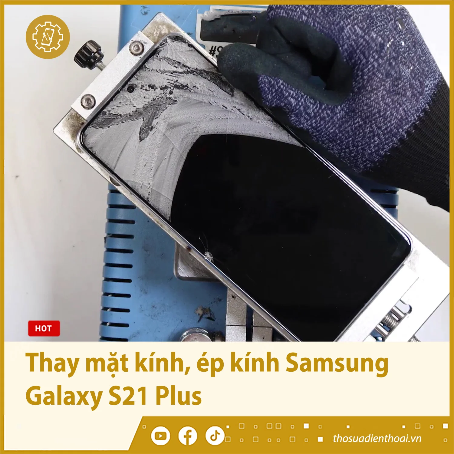 Thay mặt kính, ép kính Samsung Galaxy S21 Plus