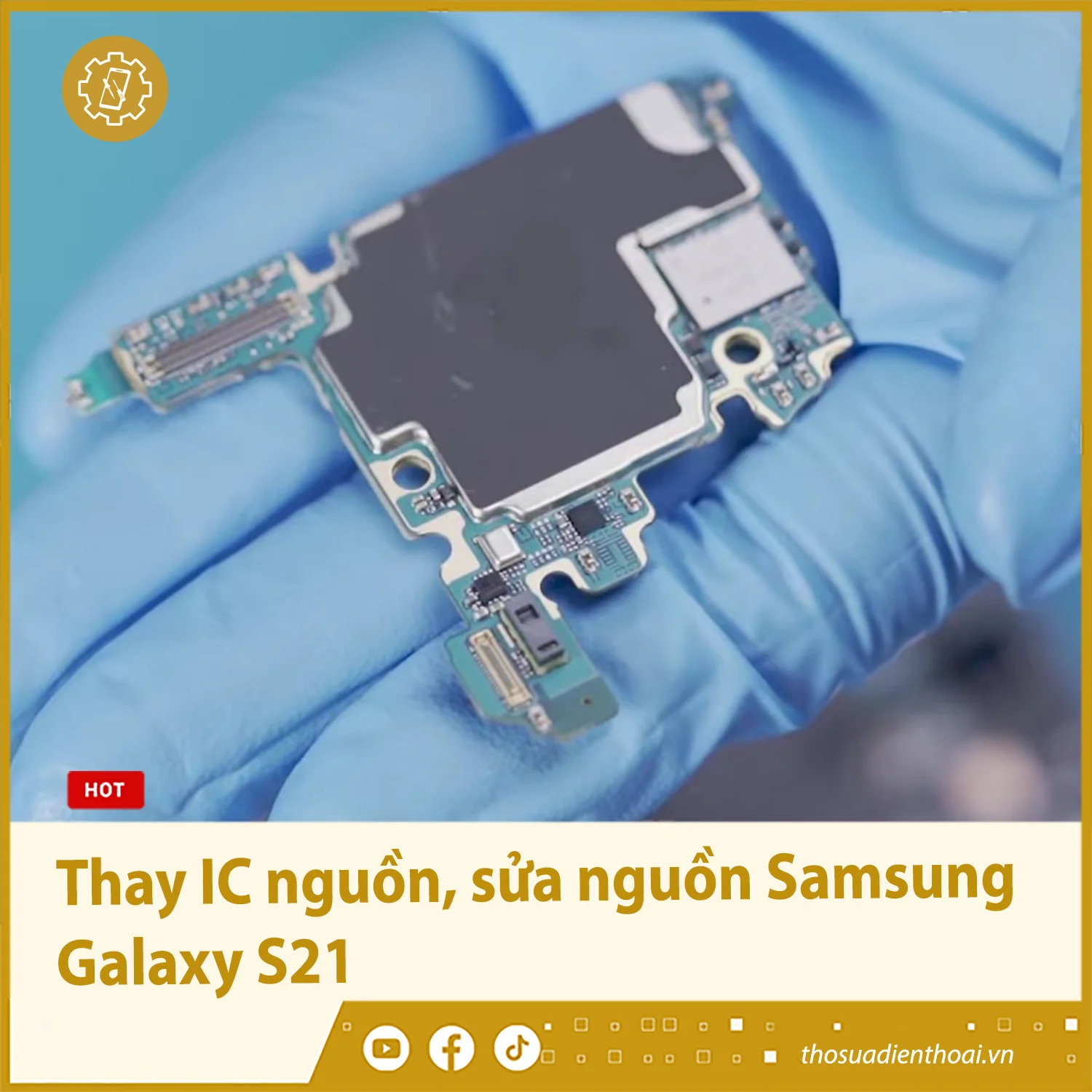 Thay IC nguồn, sửa nguồn Samsung Galaxy S21