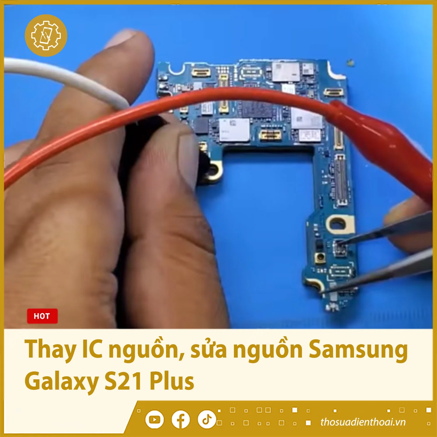 Thay IC nguồn, sửa nguồn Samsung Galaxy S21 Plus