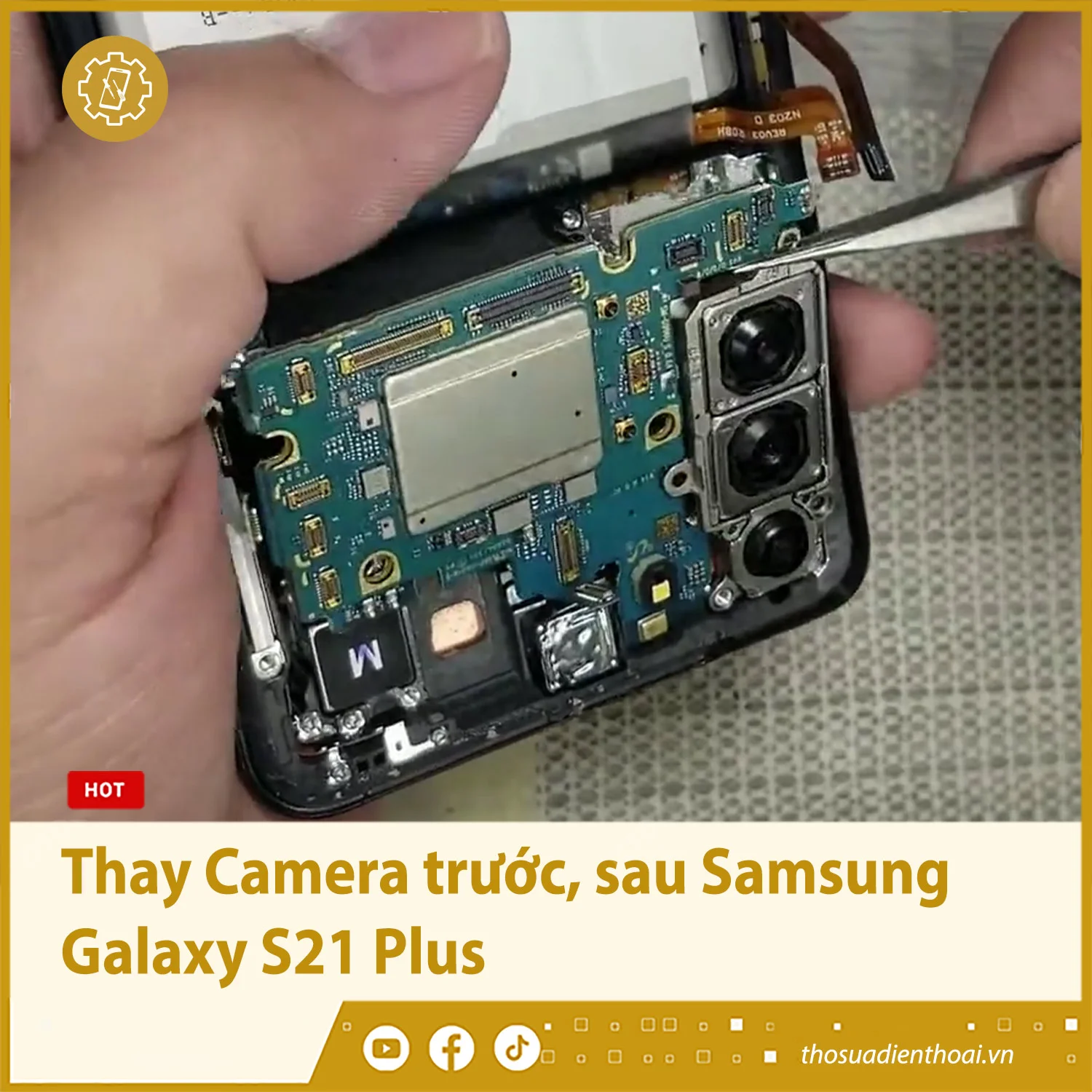 Thay Camera trước, sau Samsung Galaxy S21 Plus