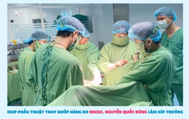 PHẪU THUẬT THAY KHỚP HÁNG NHÂN TẠO THÀNH CÔNG CHO NGƯỜI BỆNH 84 TUỔI BỊ GÃY LMC XƯƠNG ĐÙI