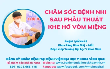 CHĂM SÓC BỆNH NHI SAU PHẪU THUẬT KHE HỞ VÒM MIỆNG