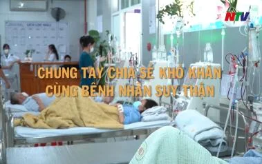 CHUNG TAY CHIA SẺ KHÓ KHĂN CÙNG BỆNH NHÂN SUY THẬN