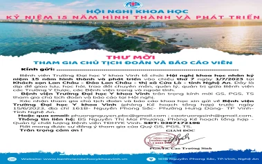 THƯ MỜI: THAM GIA CHỦ TỊCH ĐOÀN VÀ BÁO CÁO VIÊN HỘI NGHỊ KHOA HỌC KỶ NIỆM 15 NĂM HÌNH THÀNH VÀ PHÁT TRIỂN