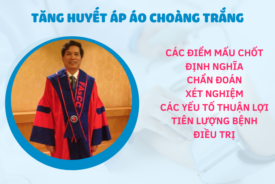 Tăng huyết áp áo choàng trắng - BSCK2. Cao Thúc Sinh
