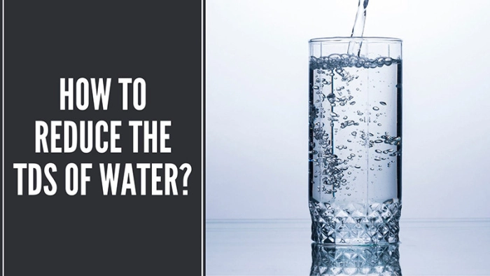 how-do-you-reduce-tds-in-water