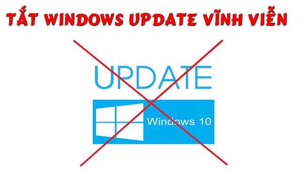 Có bao nhiêu cách để tắt Update Win 10 vĩnh viễn trên máy tính Home?
