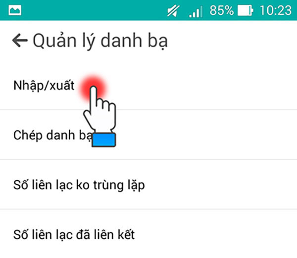 Bạn chọn nhập xuất để chuyển danh bạ từ android sang ios