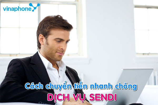 Bắn tiền bằng dịch vụ sendi của vina