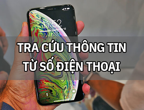 Tra cứu thông tin từ số điện thoại