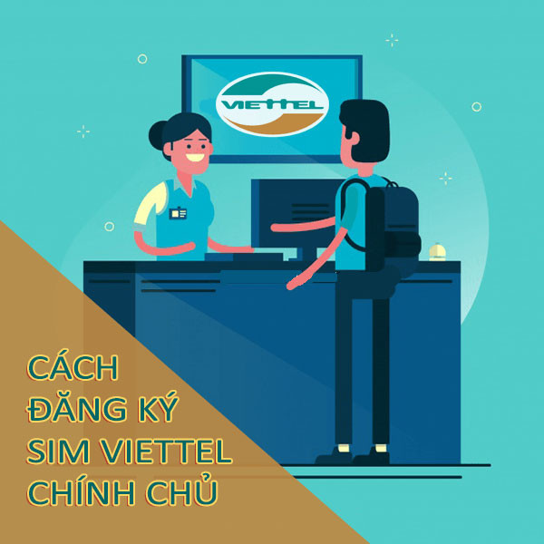 cách đăng kí sim viettel chính chủ