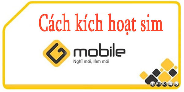 Cách kích hoạt sim Gmobile