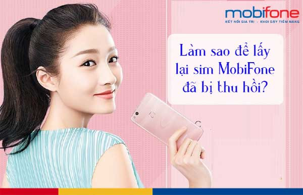 Cách lấy lại sim mobi bị thu hồi