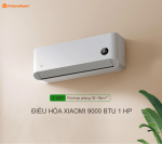 Điều Hòa Xiaomi 9000 BTU 1HP Cấp 1