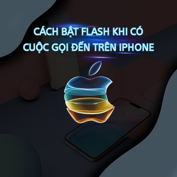 Tăt Flash khi có cuộc gọi trên iPhone