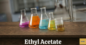 Ethyl Acetate Có Độc Không? Phân Tích Độc Tính & An Toàn