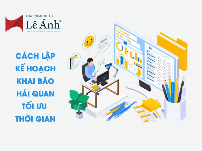 lap-ke-hoach-khai-bao-hai-quan-2.png