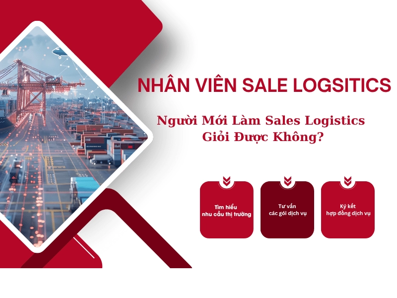Nhân Viên Sale Logistics Là Gì