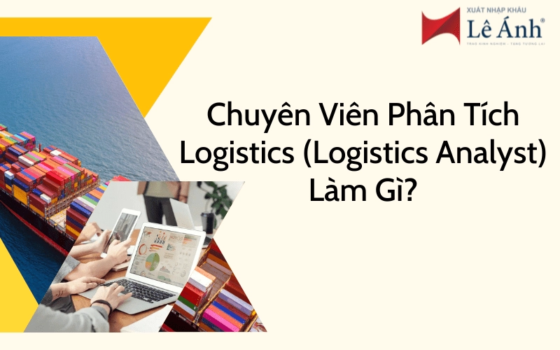 chuyen-vien-phan-tich-logistics-logistics-analyst.png