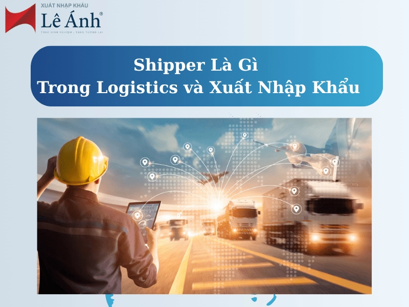 shipper-la-gi-trong-logistics-xuat-nhap-khau-la-gi.png