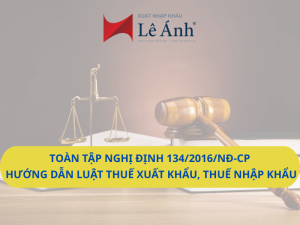 Nghị định 134/2016/NĐ-CP