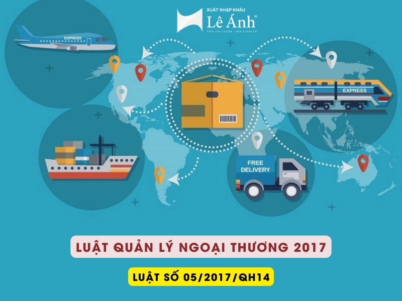 Luật Quản Lý Ngoại Thương 2017 Số 05/2017/QH14