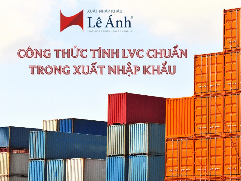 cong-thuc-tinh-lvc-chuan-trong-xuat-nhap-khau.png