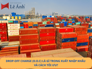 Drop-Off Charge (D.O.C) Là Gì