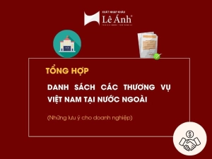 DANH SÁCH CÁC THƯƠNG VỤ VIỆT NAM TẠI NƯỚC NGOÀI