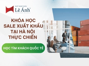 Khóa Học Sale Xuất Khẩu Tại Hà Nội Thực Chiến