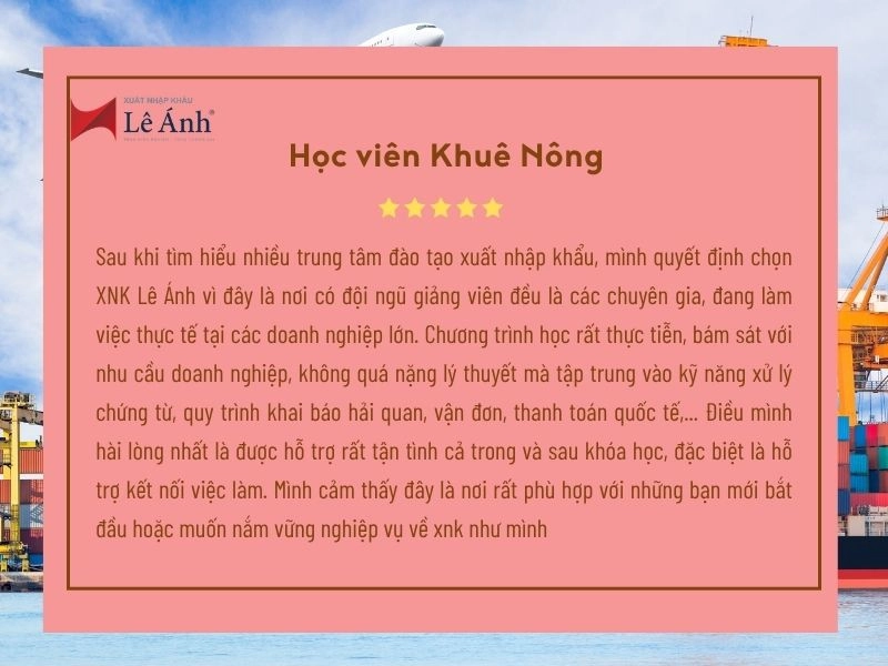 Học Viên Nhận Xét Về Giảng Viên Xuất Nhập Khẩu Lê Ánh