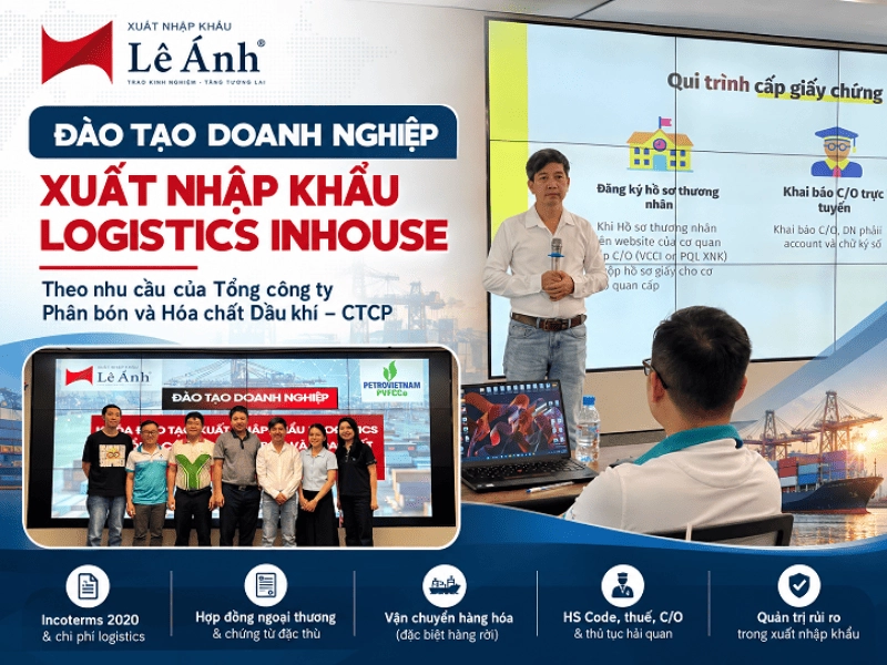 Đào Tạo Xuất Nhập Khẩu Logistics Inhouse Cho PVFCCo