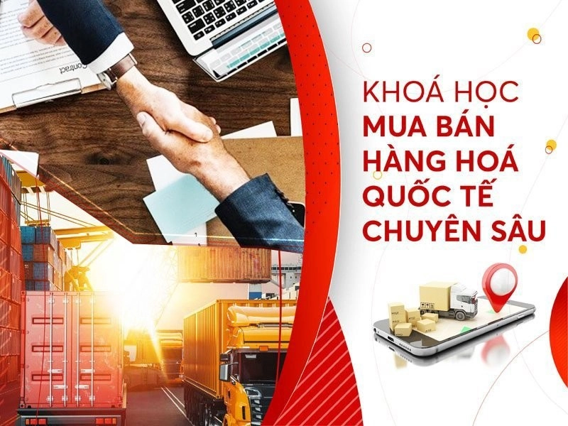 khoa-hoc-mua-ban-hang-hoa-quoc-te-chuyen-sau-xnk-le-anh