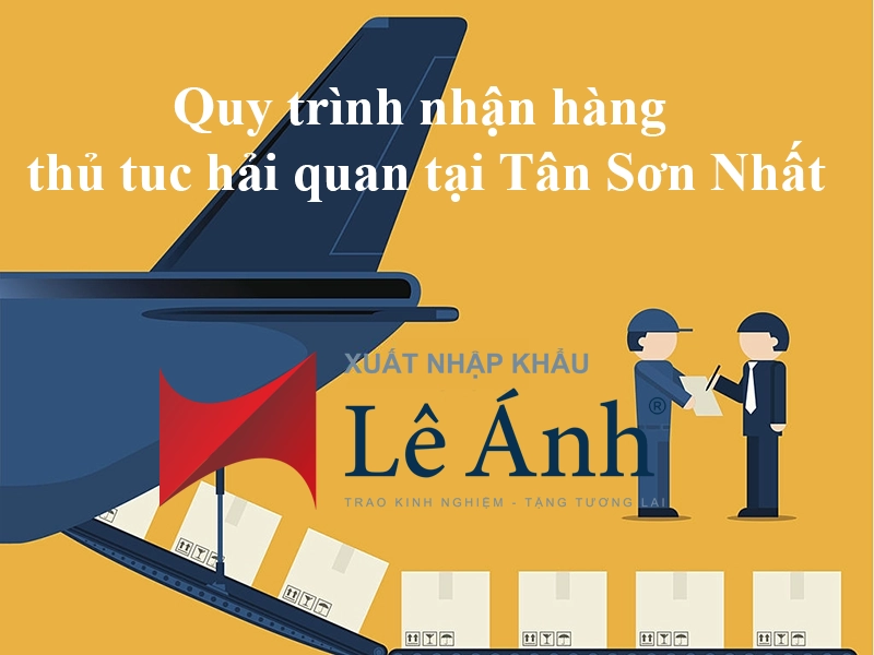 quy-trinh-nhan-hang-lam-thu-tuc-hai-quan-tai-tan-son-nhat.png